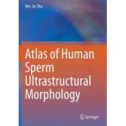 Atlas of Human Sperm Ultrastructural Morphology