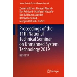 Proceedings of the 11th National Technical Seminar on Unmanned System Technology 2019: NUSYS'19