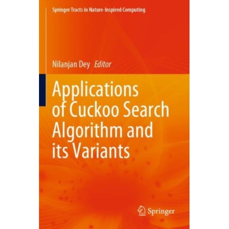 Applications of Cuckoo Search Algorithm and its Variants