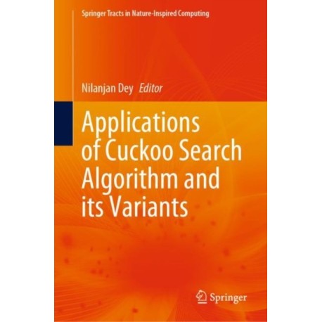 Applications of Cuckoo Search Algorithm and its Variants