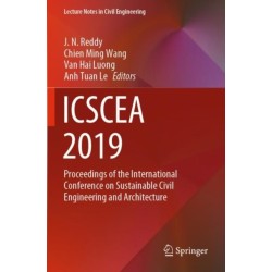 ICSCEA 2019: Proceedings of the International Conference on Sustainable Civil Engineering and Architecture