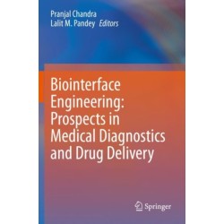 Biointerface Engineering: Prospects in Medical Diagnostics and Drug Delivery