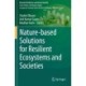 Nature-based Solutions for Resilient Ecosystems and Societies