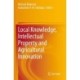 Local Knowledge, Intellectual Property and Agricultural Innovation