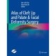 Atlas of Cleft Lip and Palate & Facial Deformity Surgery