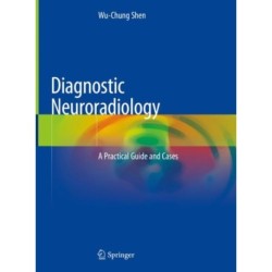 Diagnostic Neuroradiology: A Practical Guide and Cases