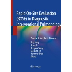Rapid On-Site Evaluation (ROSE) in Diagnostic Interventional Pulmonology: Volume 3: Neoplastic Diseases
