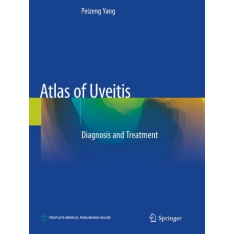 Atlas of Uveitis: Diagnosis and Treatment