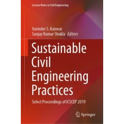 Sustainable Civil Engineering Practices: Select Proceedings of ICSCEP 2019