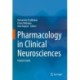 Pharmacology in Clinical Neurosciences: A Quick Guide