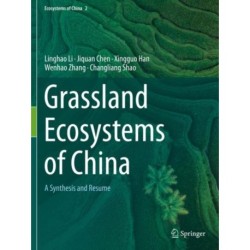 Grassland Ecosystems of China: A Synthesis and Resume