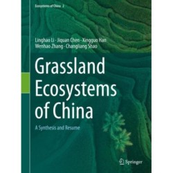 Grassland Ecosystems of China: A Synthesis and Resume