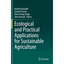 Ecological and Practical Applications for Sustainable Agriculture
