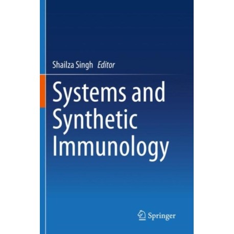 Systems and Synthetic Immunology