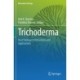 Trichoderma: Host Pathogen Interactions and Applications