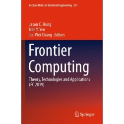 Frontier Computing: Theory, Technologies and Applications (FC 2019)