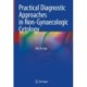 Practical Diagnostic Approaches in Non-Gynaecologic Cytology