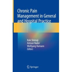 Chronic Pain Management in General and Hospital Practice