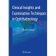 Clinical Insights and Examination Techniques in Ophthalmology