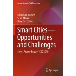 Smart Cities—Opportunities and Challenges: Select Proceedings of ICSC 2019