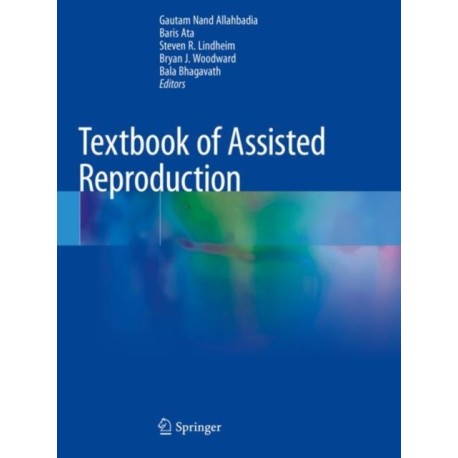 Textbook of Assisted Reproduction