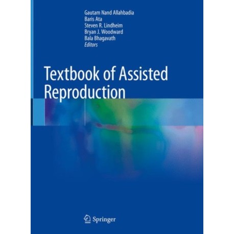 Textbook of Assisted Reproduction