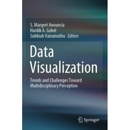 Data Visualization: Trends and Challenges Toward Multidisciplinary Perception