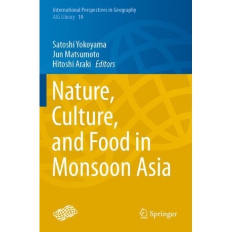 Nature, Culture, and Food in Monsoon Asia