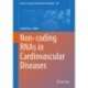 Non-coding RNAs in Cardiovascular Diseases