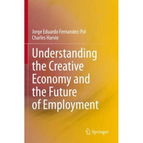 Understanding the Creative Economy and the Future of Employment