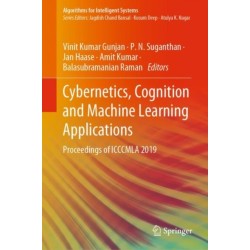 Cybernetics, Cognition and Machine Learning Applications: Proceedings of ICCCMLA 2019