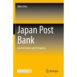 Japan Post Bank: Current Issues and Prospects