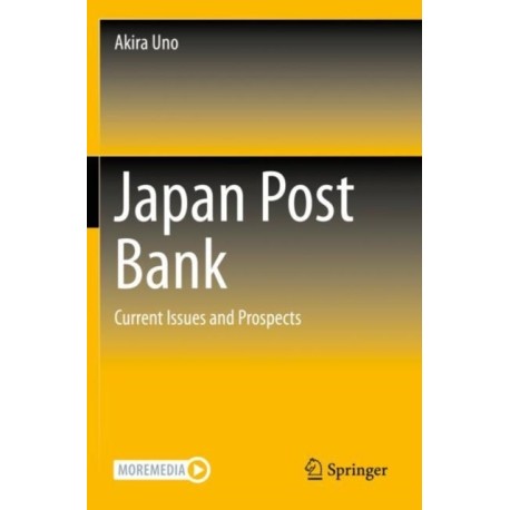 Japan Post Bank: Current Issues and Prospects