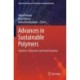 Advances in Sustainable Polymers: Synthesis, Fabrication and Characterization