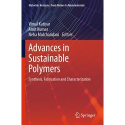 Advances in Sustainable Polymers: Synthesis, Fabrication and Characterization