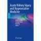 Acute Kidney Injury and Regenerative Medicine