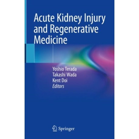 Acute Kidney Injury and Regenerative Medicine
