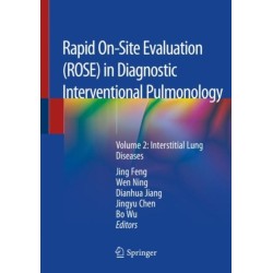 Rapid On-Site Evaluation (ROSE) in Diagnostic Interventional Pulmonology: Volume 2: Interstitial Lung Diseases