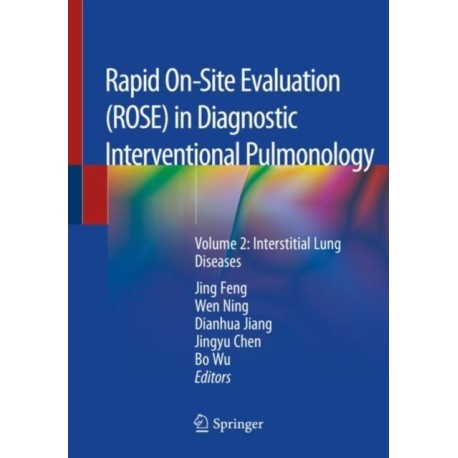 Rapid On-Site Evaluation (ROSE) in Diagnostic Interventional Pulmonology: Volume 2: Interstitial Lung Diseases
