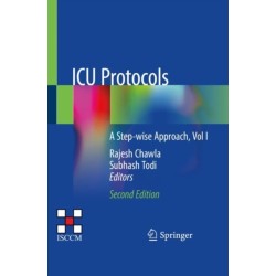 ICU Protocols: A Step-wise Approach, Vol I