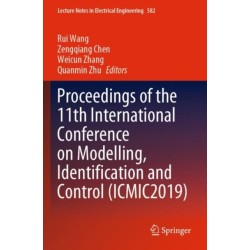 Proceedings of the 11th International Conference on Modelling, Identification and Control (ICMIC2019)