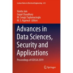 Advances in Data Sciences, Security and Applications: Proceedings of ICDSSA 2019