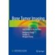 Bone Tumor Imaging: Case Studies in Hip and Knee