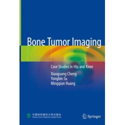 Bone Tumor Imaging: Case Studies in Hip and Knee