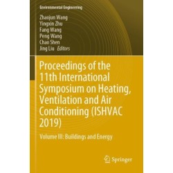 Proceedings of the 11th International Symposium on Heating, Ventilation and Air Conditioning (ISHVAC 2019): Volume III: Buildings and Energy