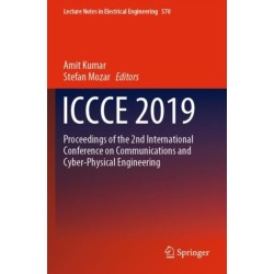 ICCCE 2019: Proceedings of the 2nd International Conference on Communications and Cyber Physical Engineering