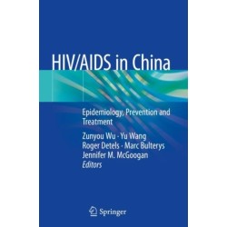 HIV/AIDS in China: Epidemiology, Prevention and Treatment