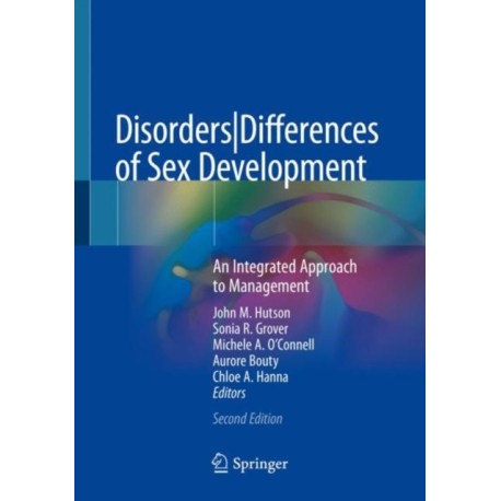 Disorders|Differences of Sex Development: An Integrated Approach to Management