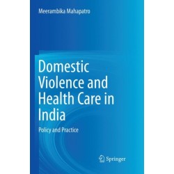 Domestic Violence and Health Care in India: Policy and Practice