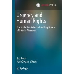 Urgency and Human Rights: The Protective Potential and Legitimacy of Interim Measures